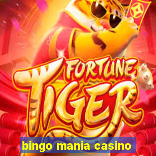 bingo mania casino