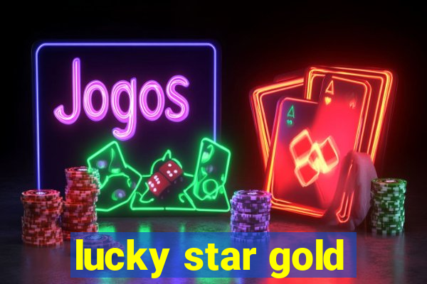 lucky star gold