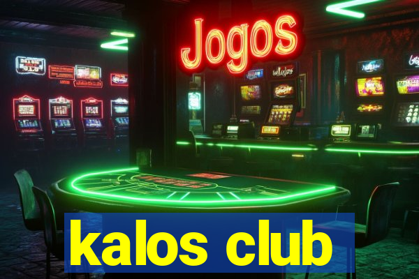 kalos club