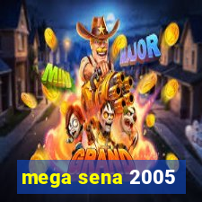 mega sena 2005