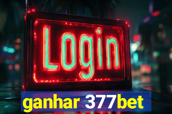 ganhar 377bet