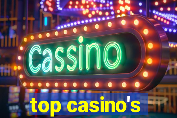 top casino's