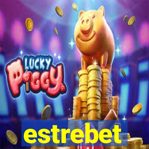 estrebet