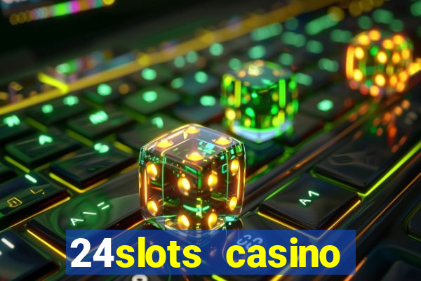 24slots casino bonus code