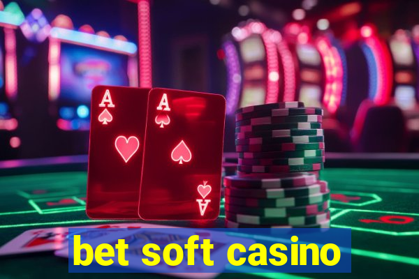 bet soft casino