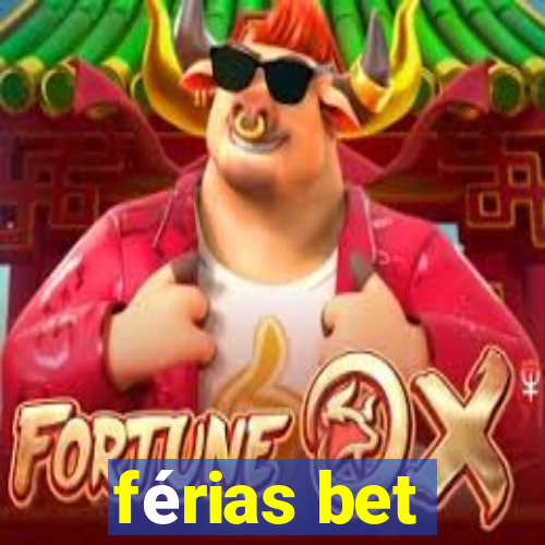 férias bet