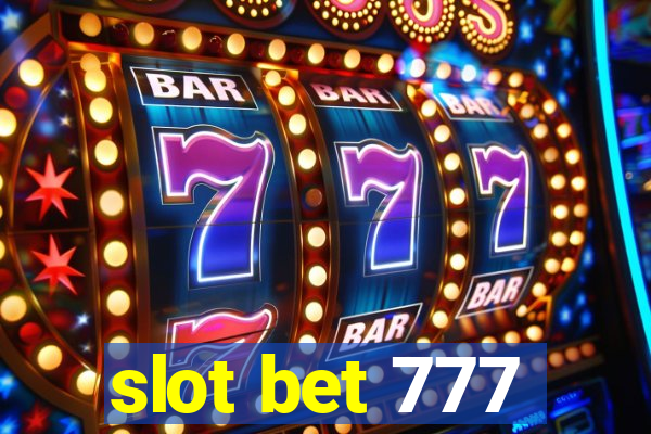 slot bet 777