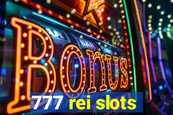 777 rei slots