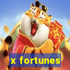 x fortunes