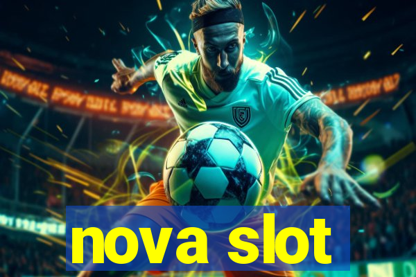 nova slot