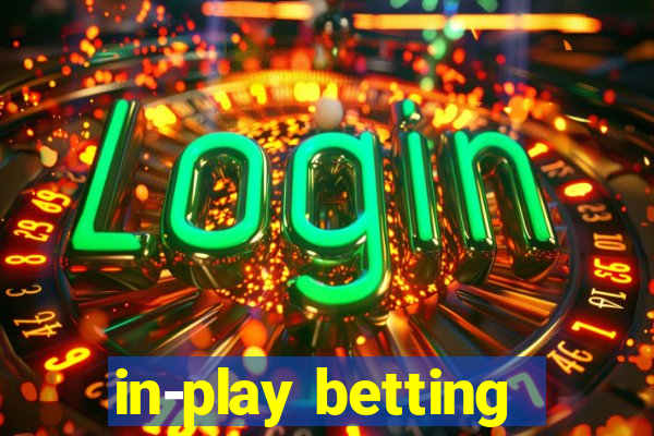 in-play betting