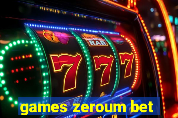 games zeroum bet