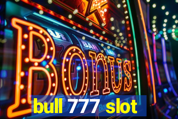 bull 777 slot