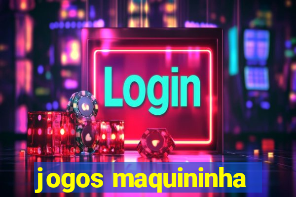 jogos maquininha