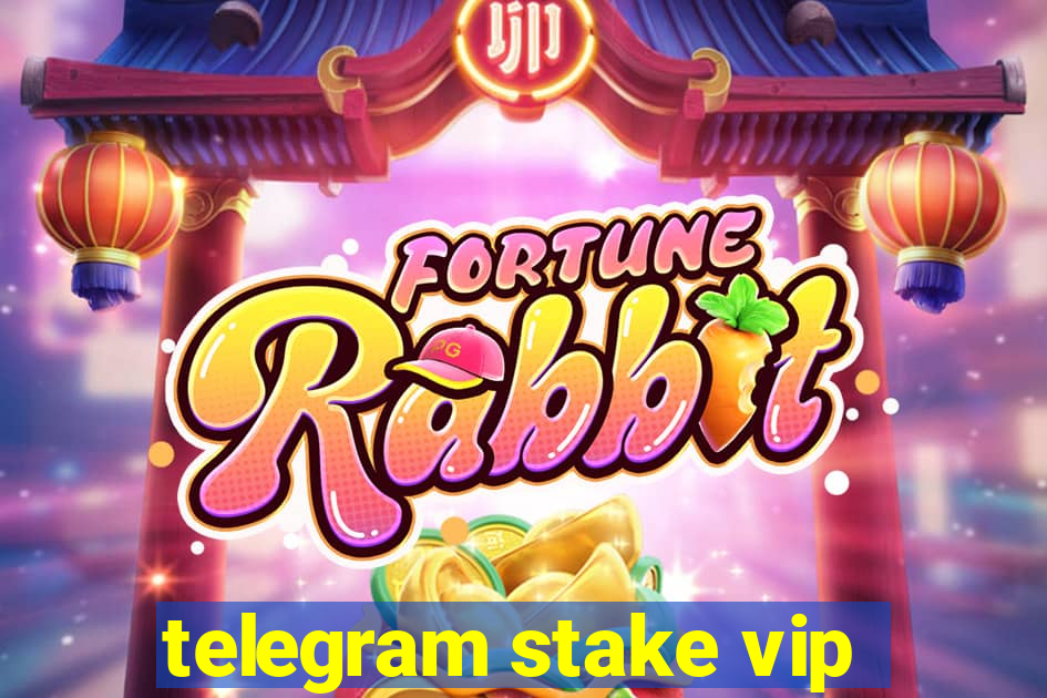 telegram stake vip