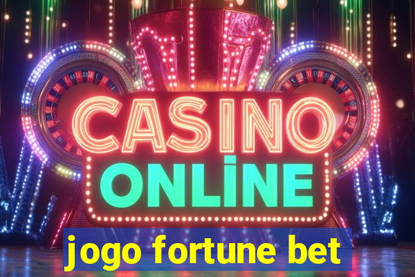 jogo fortune bet