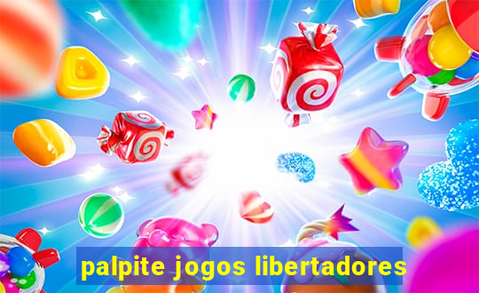 palpite jogos libertadores