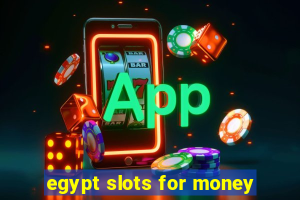 egypt slots for money