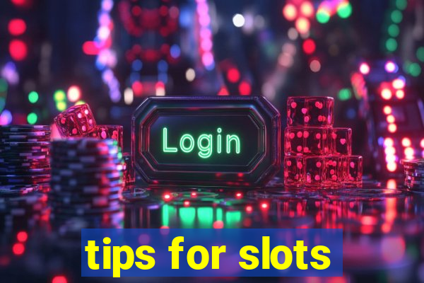 tips for slots