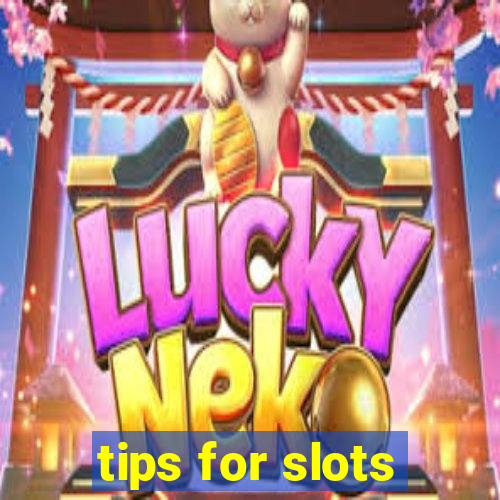 tips for slots