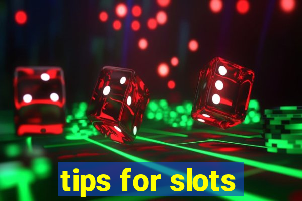 tips for slots