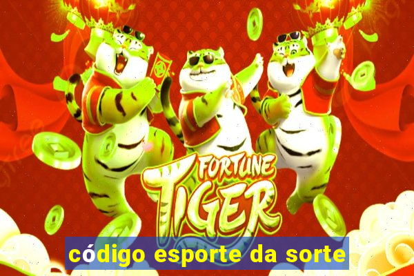 código esporte da sorte