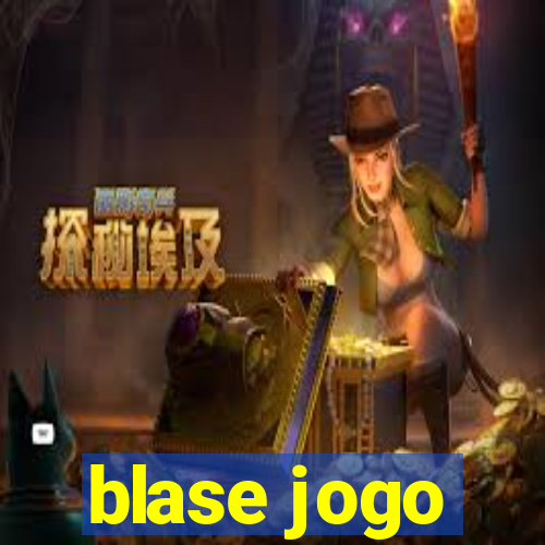 blase jogo