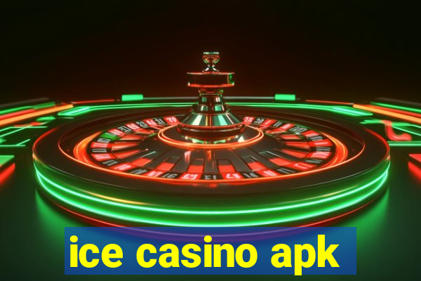 ice casino apk