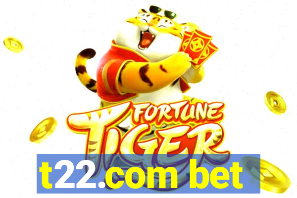 t22.com bet