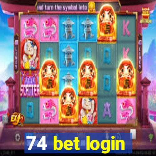 74 bet login