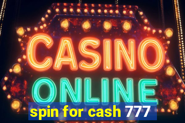 spin for cash 777