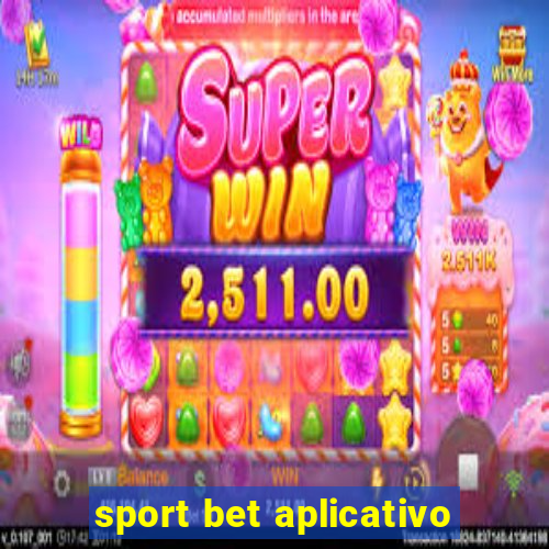 sport bet aplicativo