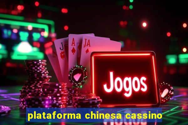 plataforma chinesa cassino