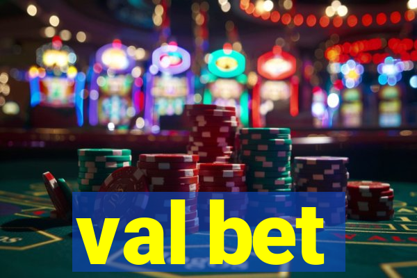 val bet