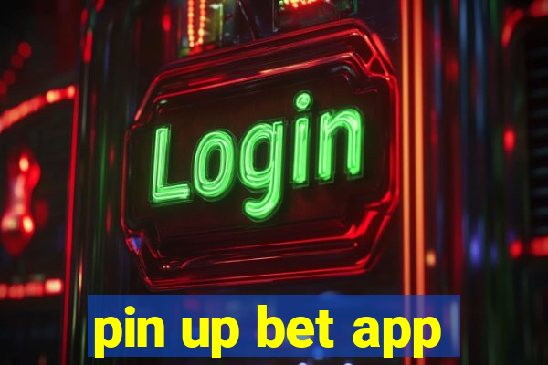 pin up bet app