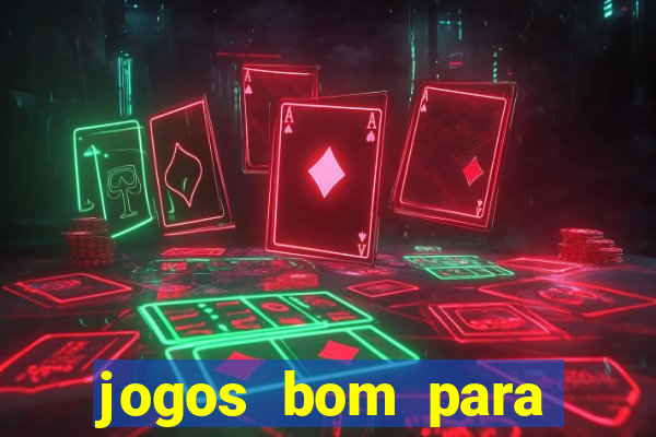 jogos bom para apostar hoje