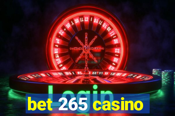 bet 265 casino