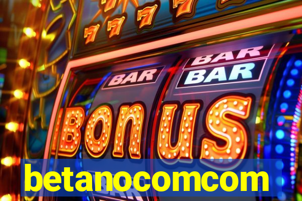 betanocomcom