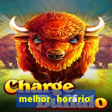 melhor horário para jogar fortune ox à tarde