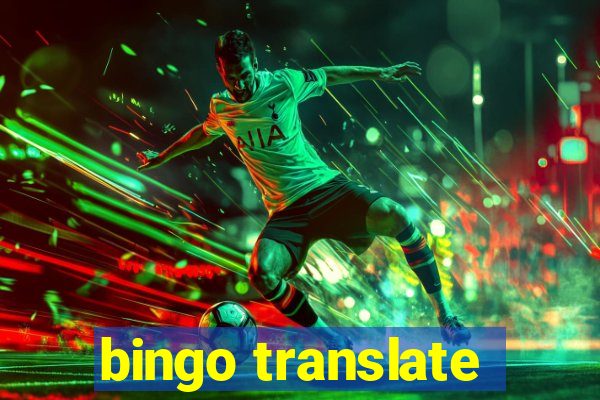 bingo translate