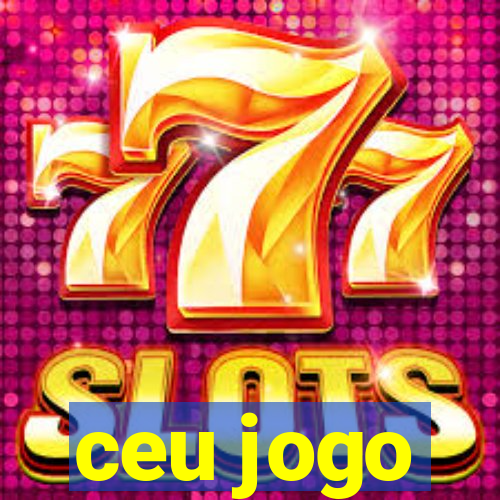 ceu jogo