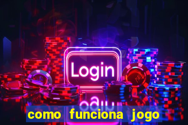 como funciona jogo de cassino