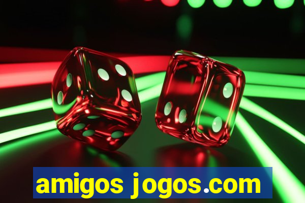 amigos jogos.com