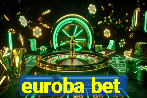 euroba bet