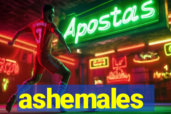 ashemales