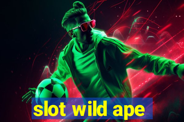 slot wild ape