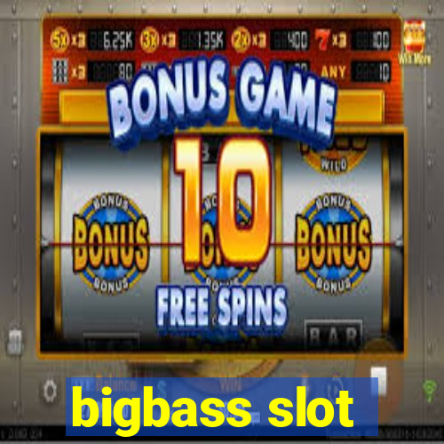 bigbass slot