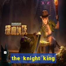 the knight king who returned with a god chapter 1