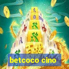 betcoco cino