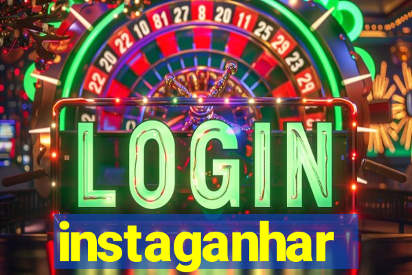 instaganhar